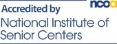 Accredited by National Institute of Senior Centers