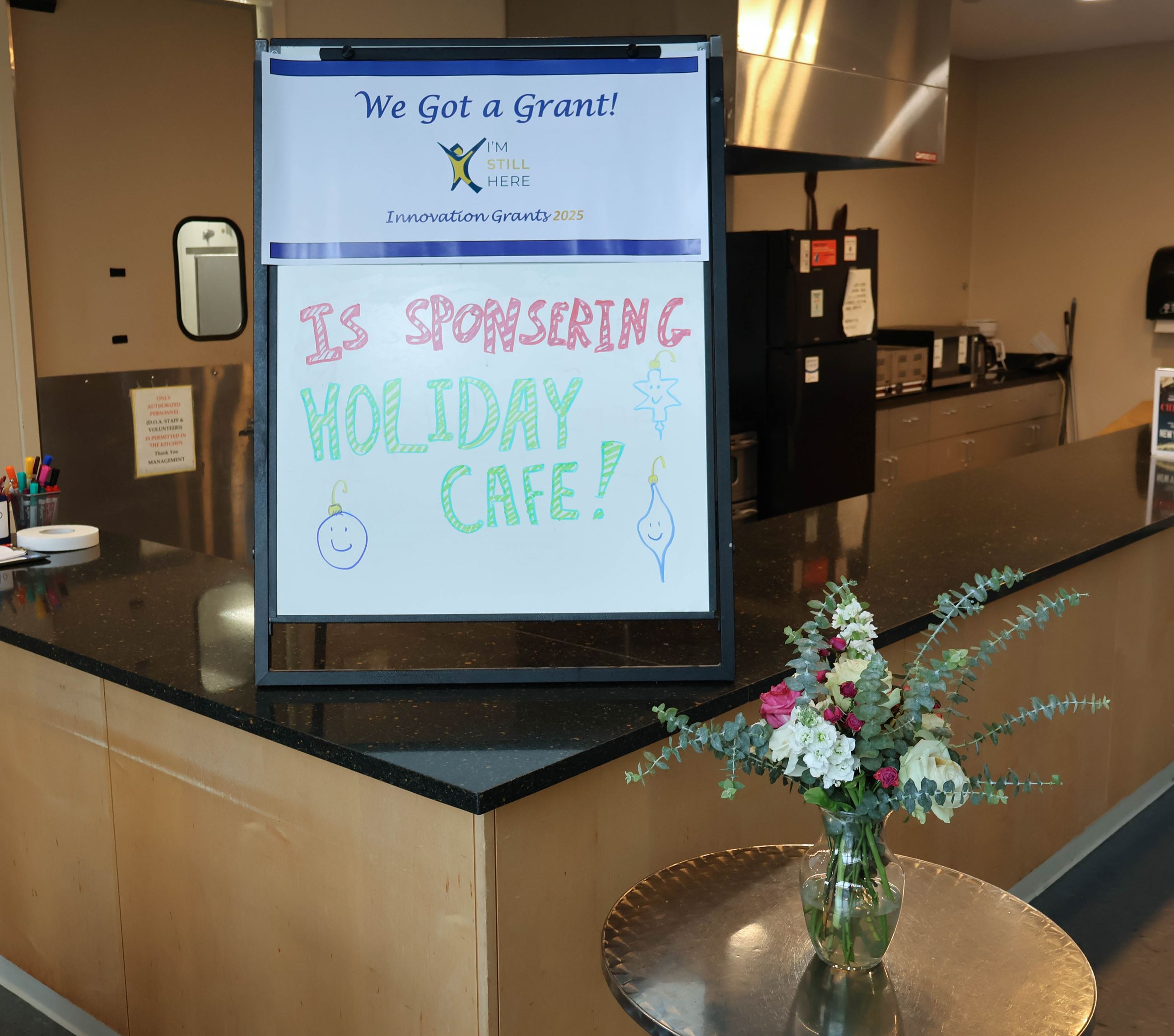 I'm Still Here Innovation Grants 2025 is sponsoring the Holiday Cafe!