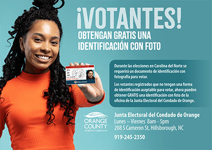 Mujer con ID. Votantes de NC deben mostrar ID para votar. ID gratis en Junta Electoral del Condado de Orange, 208 S Cameron St. Llame 919-245-2350.