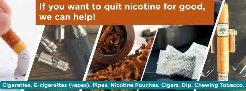 If you want to quit nicotine, we can help — text over an image of a cigarette, pipe, vape, and cigar.